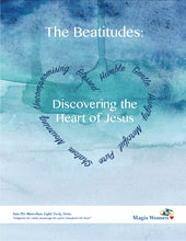 Load image into Gallery viewer, The Beatitudes: Discovering the Heart of Jesus