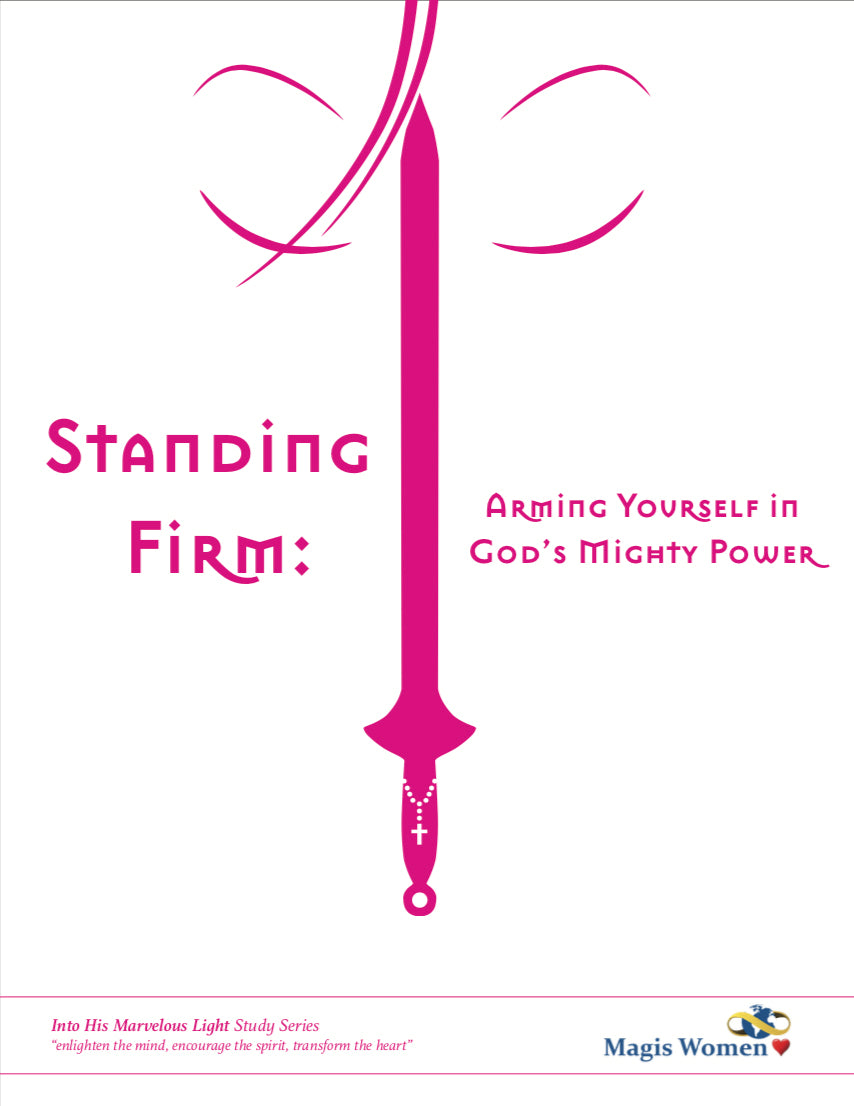 Standing Firm: Arming Yourself in God's Mighty Power