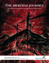 Load image into Gallery viewer, The Merciful Journey: Feminine Perspectives on the Way of the Cross