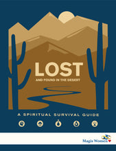 Load image into Gallery viewer, Lost and Found in the Desert - A Spiritual Survival Guide