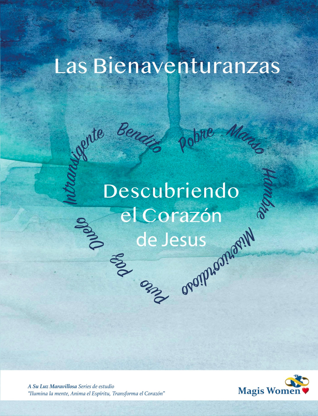 Las Bienaventuranzas: Descubriendo el Corazon de. Jesus