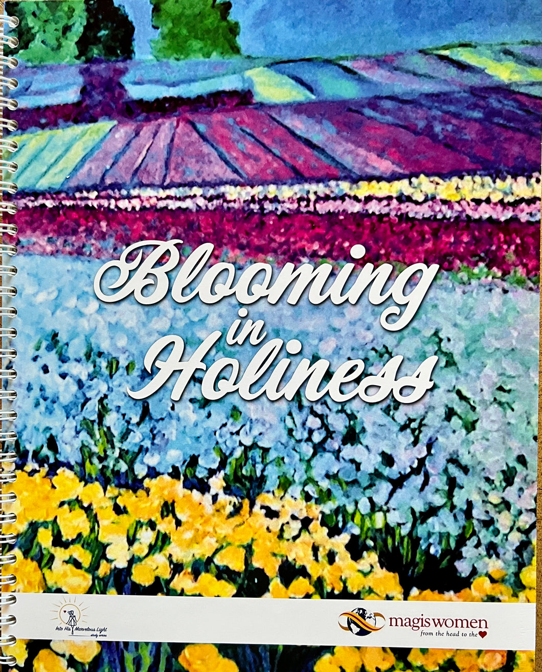 Blooming in Holiness: Essentials for a Lifelong Adventure in Holiness